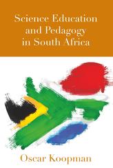  Science Education and Pedagogy in South Africa