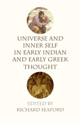  Universe and Inner Self in Early Indian and Early Greek Thought