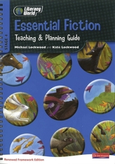  Literacy World Stg 4: Essential Fiction Teaching & Planning Guide Framework England/Wales