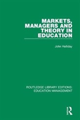  Markets, Managers and Theory in Education