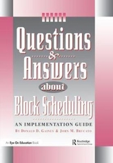  Questions & Answers About Block Scheduling