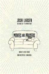  Movies Are Prayers