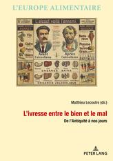  L'ivresse entre le bien et le mal