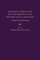  Medieval Church Law and the Origins of the Western Legal Tradition
