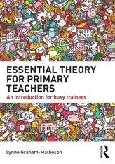  Essential Theory for Primary Teachers