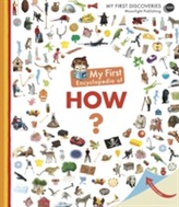  My First Encyclopedia of How?