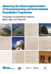  Advancing the Global Implementation of Decommissioning and Environmental Remediation Programmes