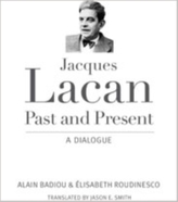  Jacques Lacan, Past and Present