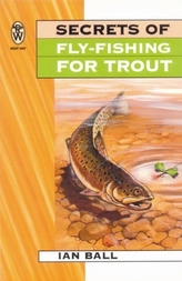  Secrets Of Fly Fishing For Trout