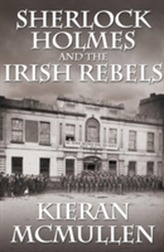  Sherlock Holmes and the Irish Rebels