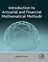  Introduction to Actuarial and Financial Mathematical Methods