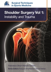  EFOST Surgical Techniques in Sports Medicine - Shoulder Surgery, Volume 1: Instability and Trauma