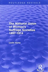 The National Union of Women's Suffrage Societies 1897-1914