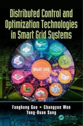  Distributed Control and Optimization Technologies in Smart Grid Systems