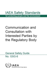  Communication and Consultation with Interested Parties by the Regulatory Body