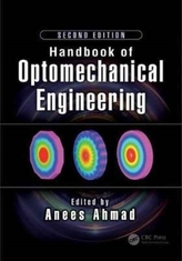  Handbook of Optomechanical Engineering, Second Edition