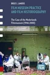  Film Museum Practice and Film Historiography