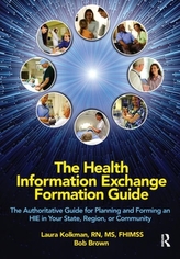 The Health Information Exchange Formation Guide