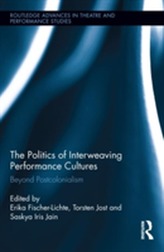 The Politics of Interweaving Performance Cultures