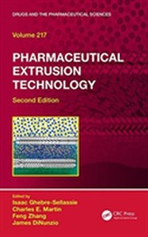  Pharmaceutical Extrusion Technology, Second Edition