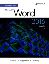  Benchmark Series: Microsoft (R) Word 2016 Levels 1 and 2