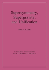 Supersymmetry, Supergravity, and Unification