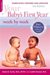  Your Baby's First Year Week by Week, 3rd Edition