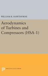  Aerodynamics of Turbines and Compressors. (HSA-1), Volume 1