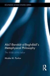  Abu'l-Barakat al-Baghdadi's Metaphysical Philosophy