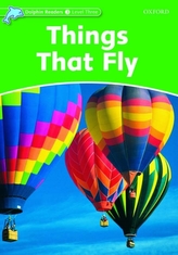  Dolphin Readers Level 3: Things That Fly