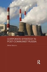 Corporate Strategy in Post-Communist Russia