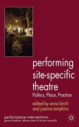  Performing Site-Specific Theatre