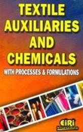  Textile Auxiliaries and Chemicals with Processes & Formulations