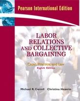  Labor Relations and Collective Bargaining