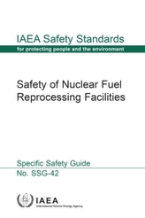  Safety of Nuclear Fuel Reprocessing Facilities