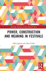  Power, Construction and Meaning in Festivals