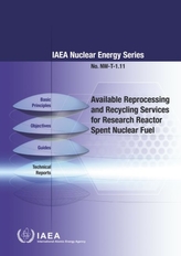  Available Reprocessing and Recycling Services for Research Reactor Spent Nuclear Fuel