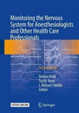  Monitoring the Nervous System for Anesthesiologists and Other Health Care Professionals