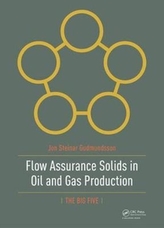  Flow Assurance Solids in Oil and Gas Production