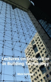  LECTURES ON INNOVATION IN BUILDING TECHN