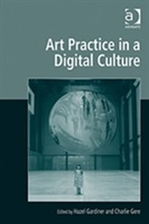  Art Practice in a Digital Culture