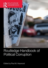  Routledge Handbook of Political Corruption