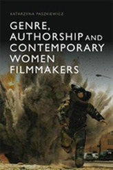  Genre, Authorship and Contemporary Women Filmmakers