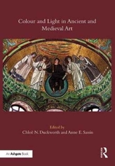  Colour and Light in Ancient and Medieval Art
