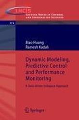  Dynamic Modeling, Predictive Control and Performance Monitoring