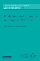  Epidemics and Rumours in Complex Networks