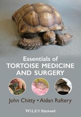  Essentials of Tortoise Medicine and Surgery