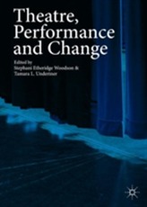  Theatre, Performance and Change