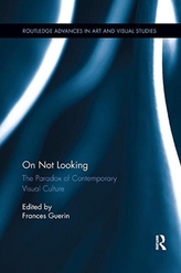  On Not Looking