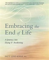  Embracing the End of Life
